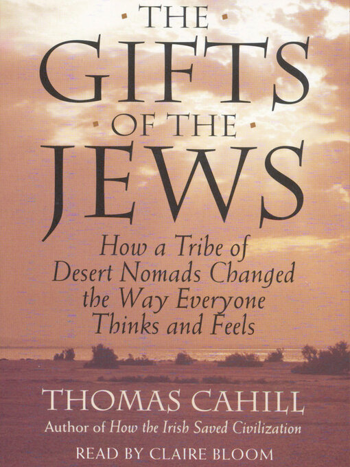 Title details for The Gifts of the Jews by Thomas Cahill - Available